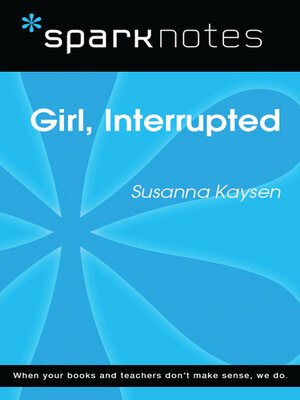 cover image of Girl, Interrupted (SparkNotes Literature Guide)